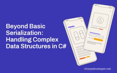 Beyond Basic Serialization: Handling Complex Data Structures in C#