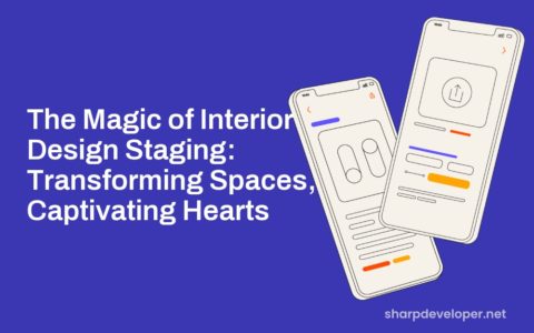 The Magic of Interior Design Staging: Transforming Spaces, Captivating ...