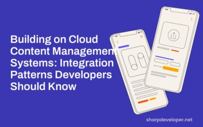 Building on Cloud Content Management Systems: Integration Patterns Developers Should Know